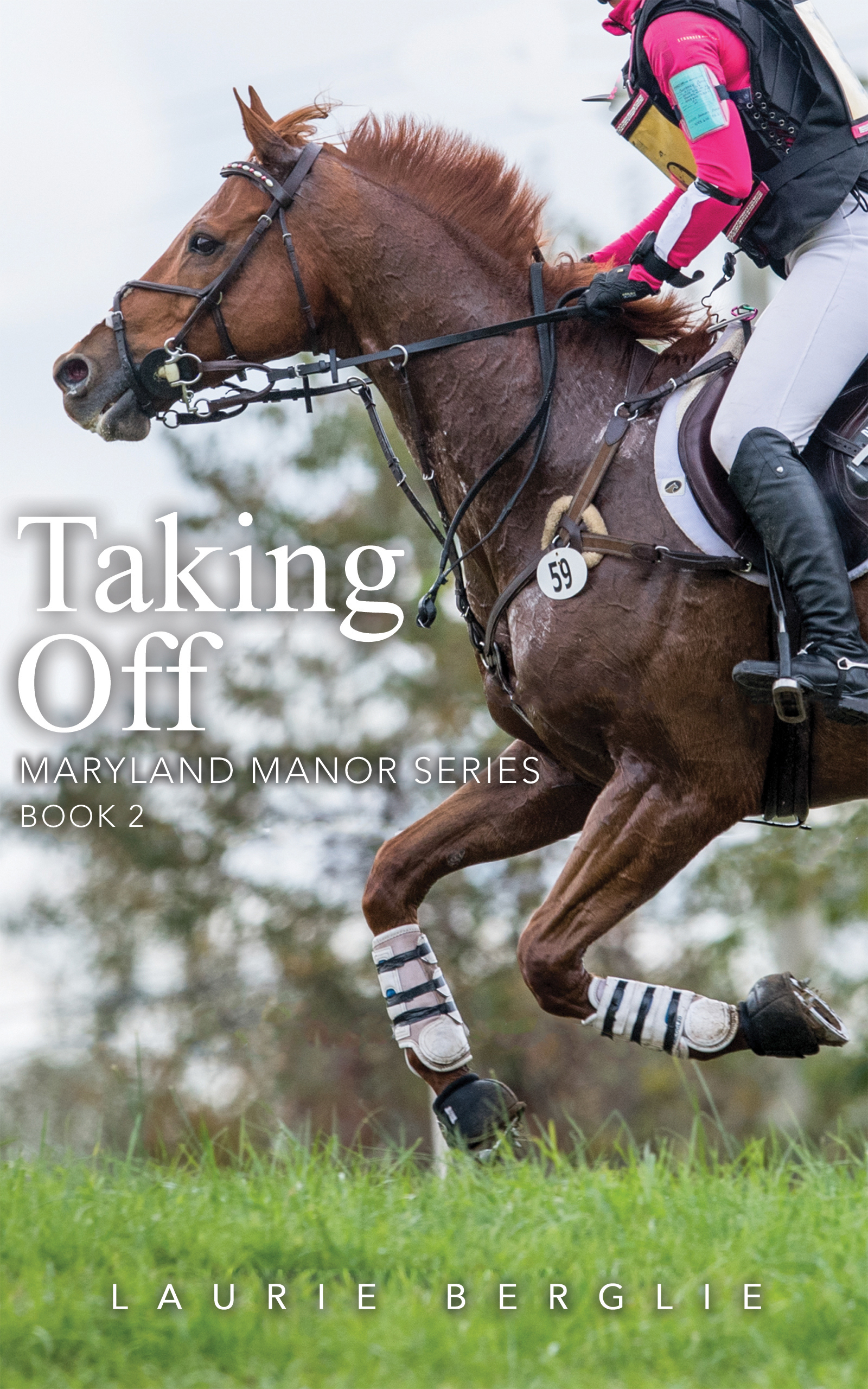 Taking Off Book by Author Laurie Berglie - Maryland Manor Series